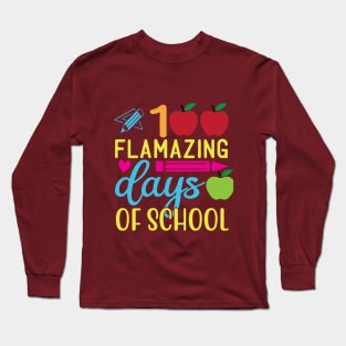 100 flamazing days of school Long Sleeve T-Shirt